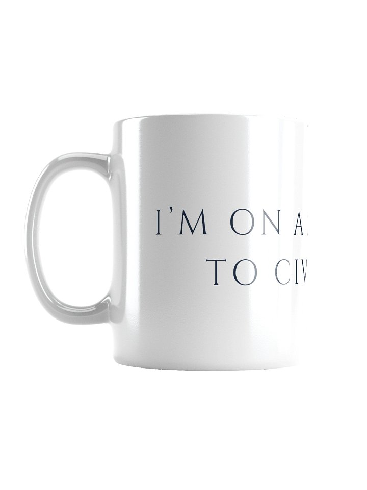 Mission to Civilize Mug product image (1)