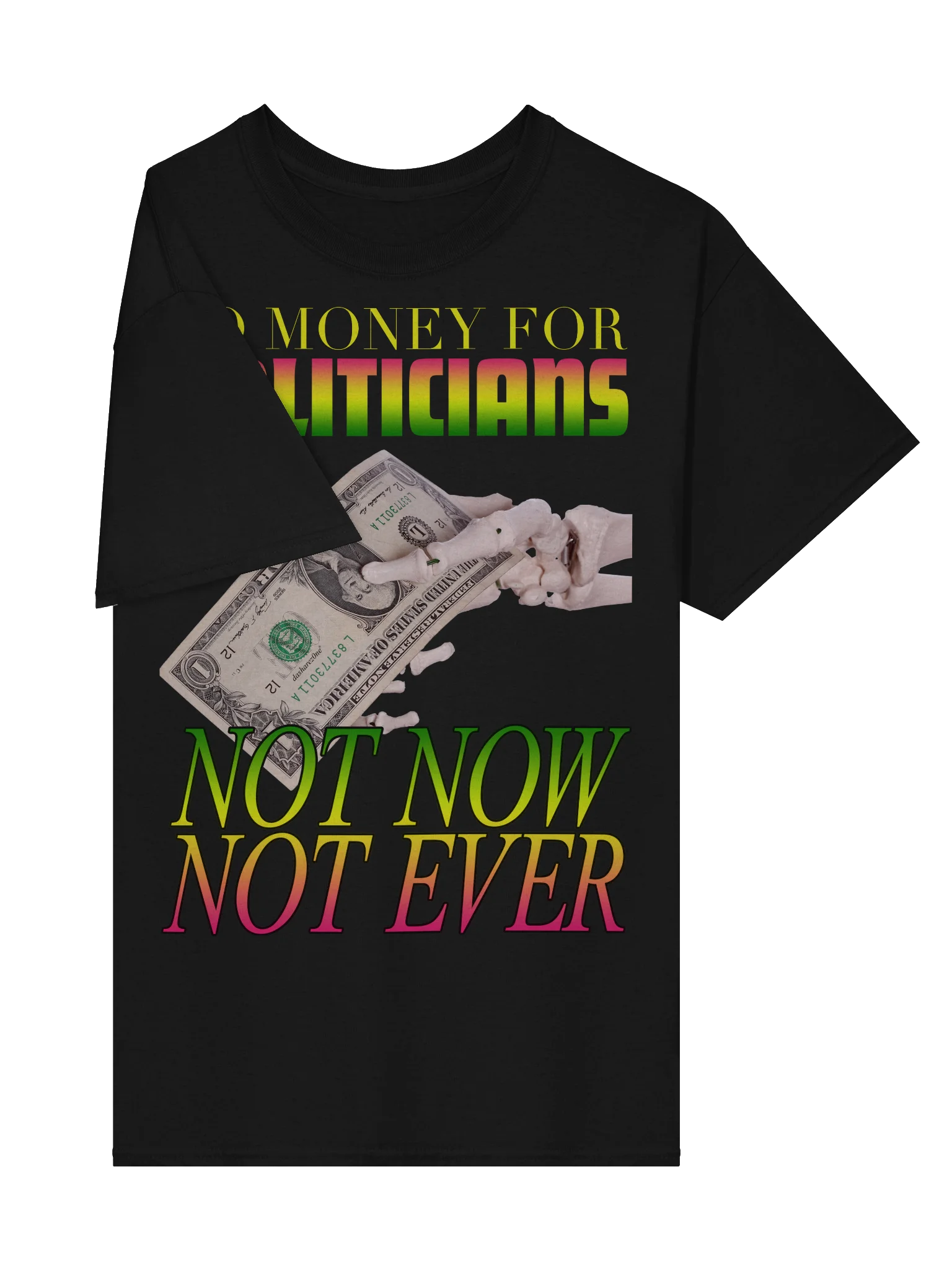 NO MONEY FOR POLITICIANS product image (4)