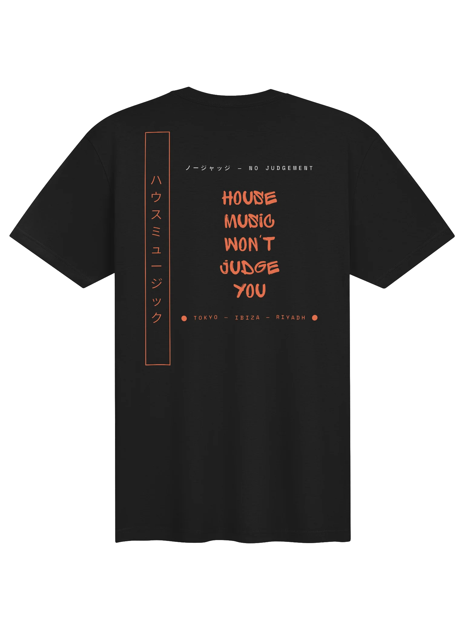 Slim Fit - No Judgement House Music Tokyo Ibiza Riyadh Tee product image (1)