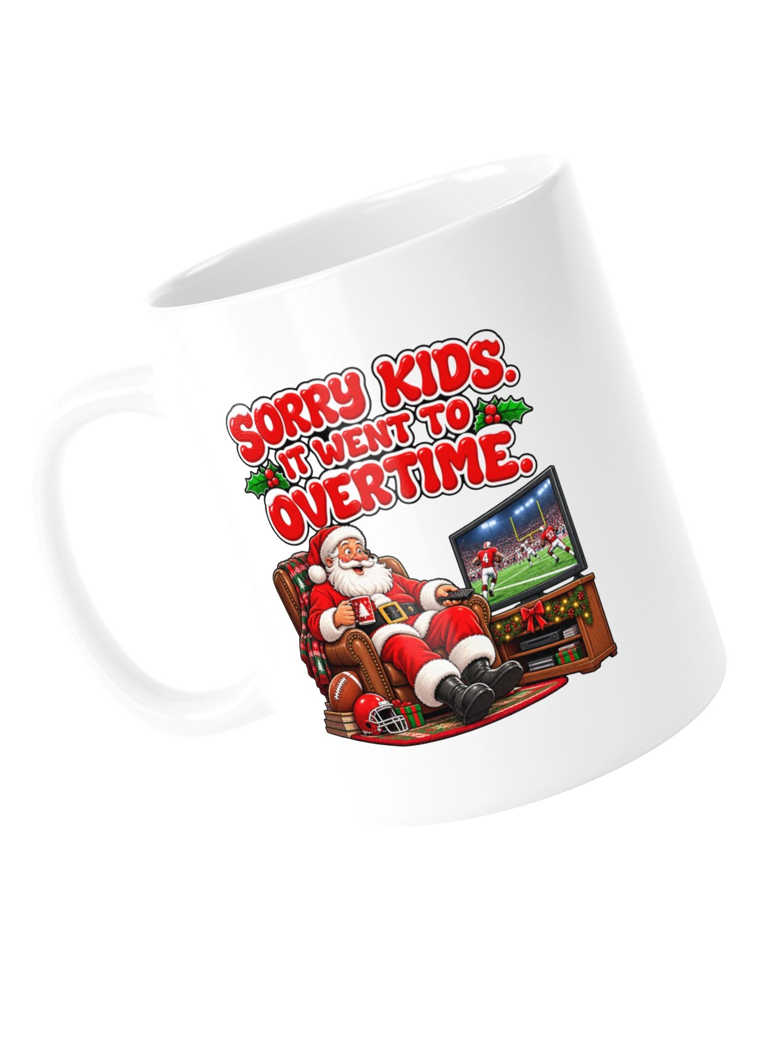 Sorry Kids. It Went to Overtime - Mug product image (15)