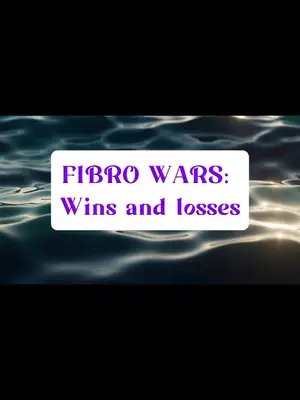 Fibromyalgia Wars: Wins and losses. Never give up! #fibromyalgia #chronicIllness #author #writer #weightloss #depression