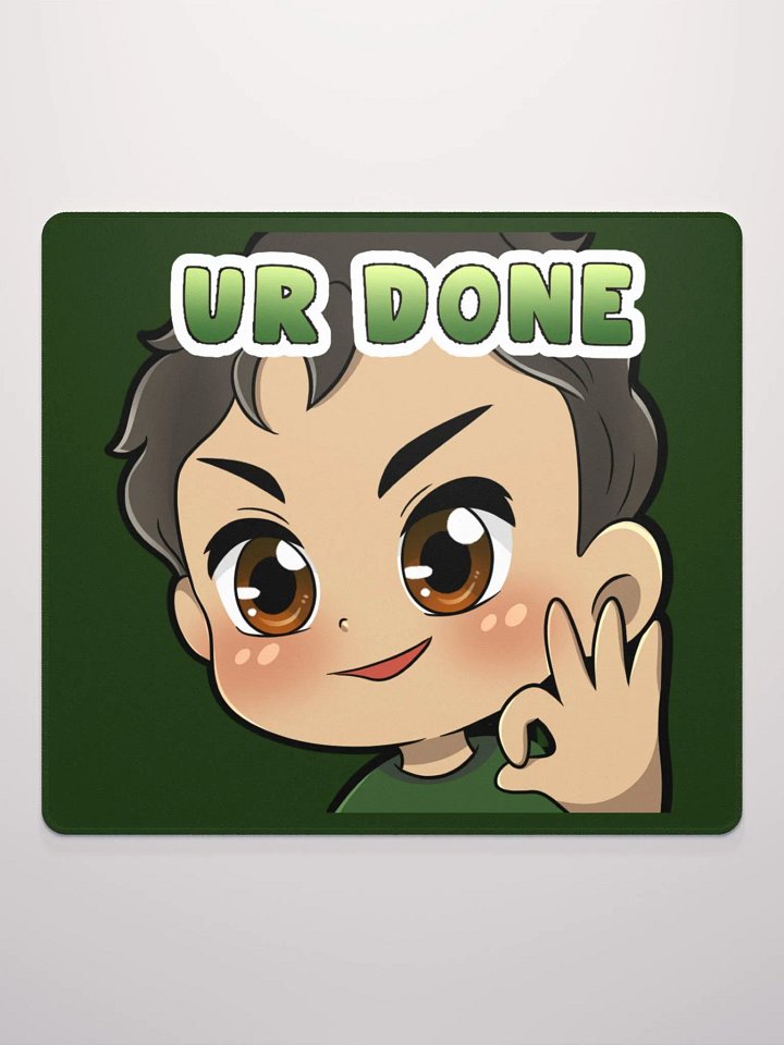 "Ur Done" Mousepad product image (2)
