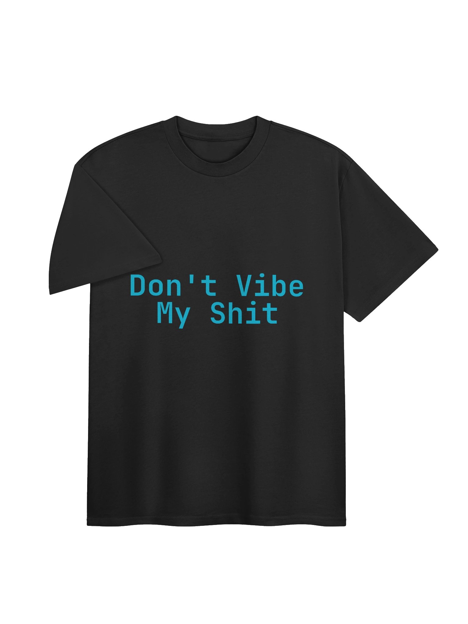 Don't Vibe My Shit product image (3)