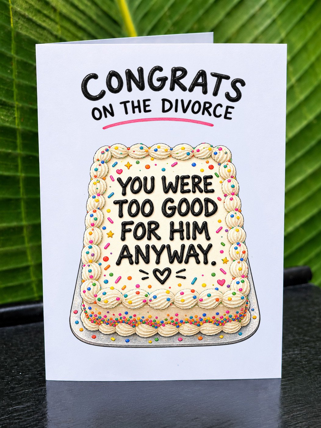 CONGRATULATIONS ON THE DIVORCE CARD: You Were Too Good for Him Anyway (5x7) New Chapter For Her product image (1)