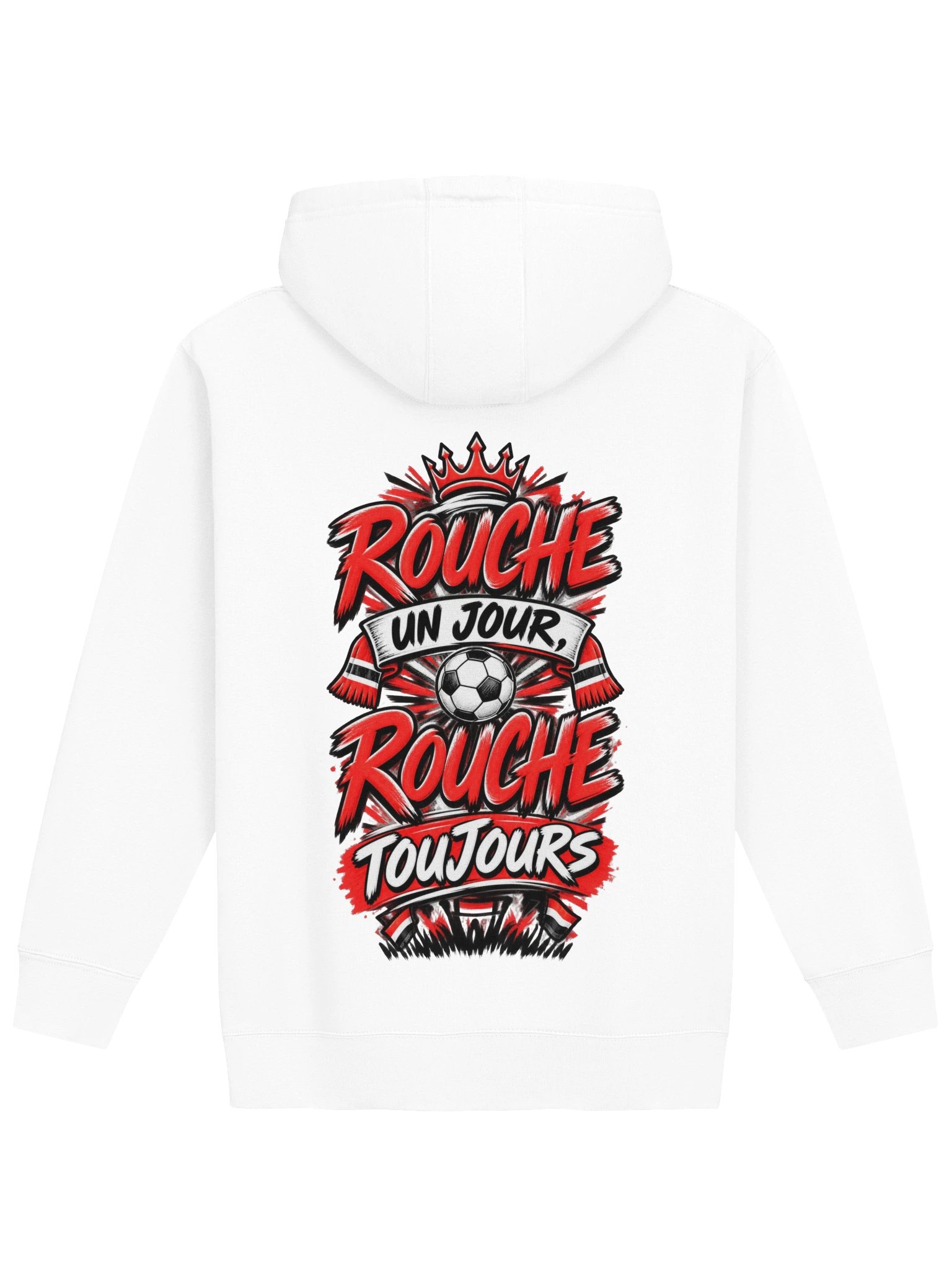 Rouche un jour, Rouche toujours — Hoodie product image (1)