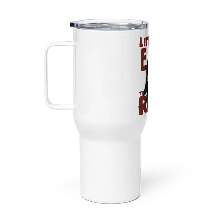 Literally Eat The Rich Travel Mug product image (2)