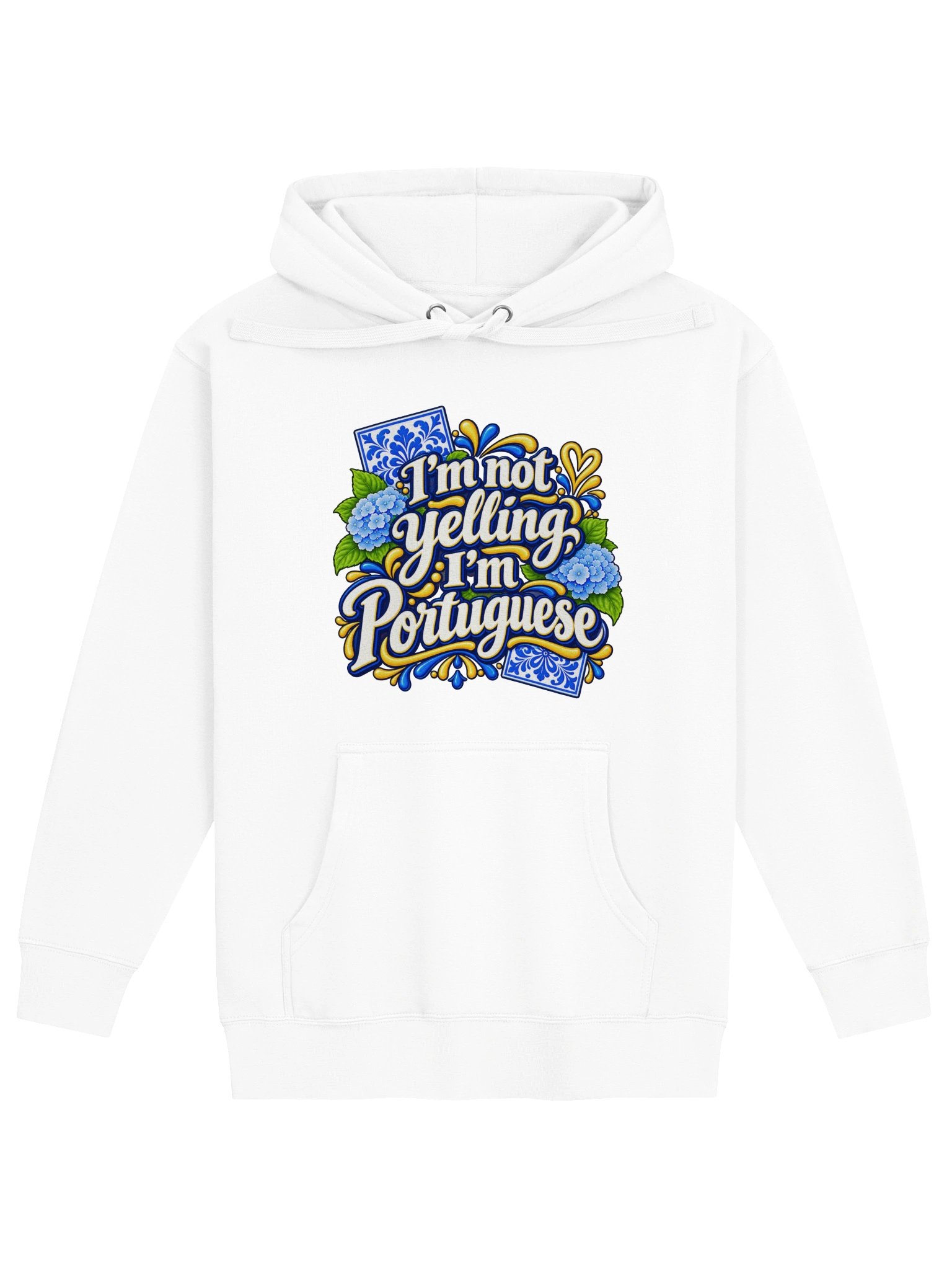 I'm Not Yelling, I'm Portuguese – Unisex Hoodie product image (1)