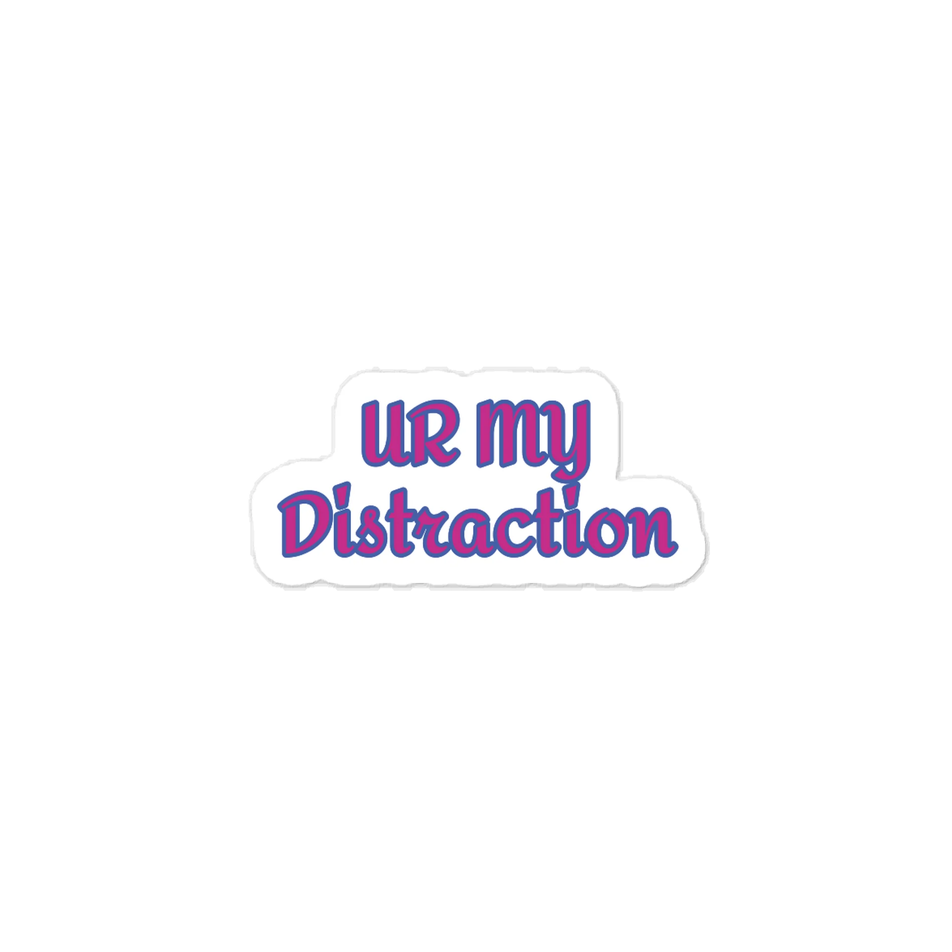 Ur My Distraction Valentine’s Day Sticker product image (1)