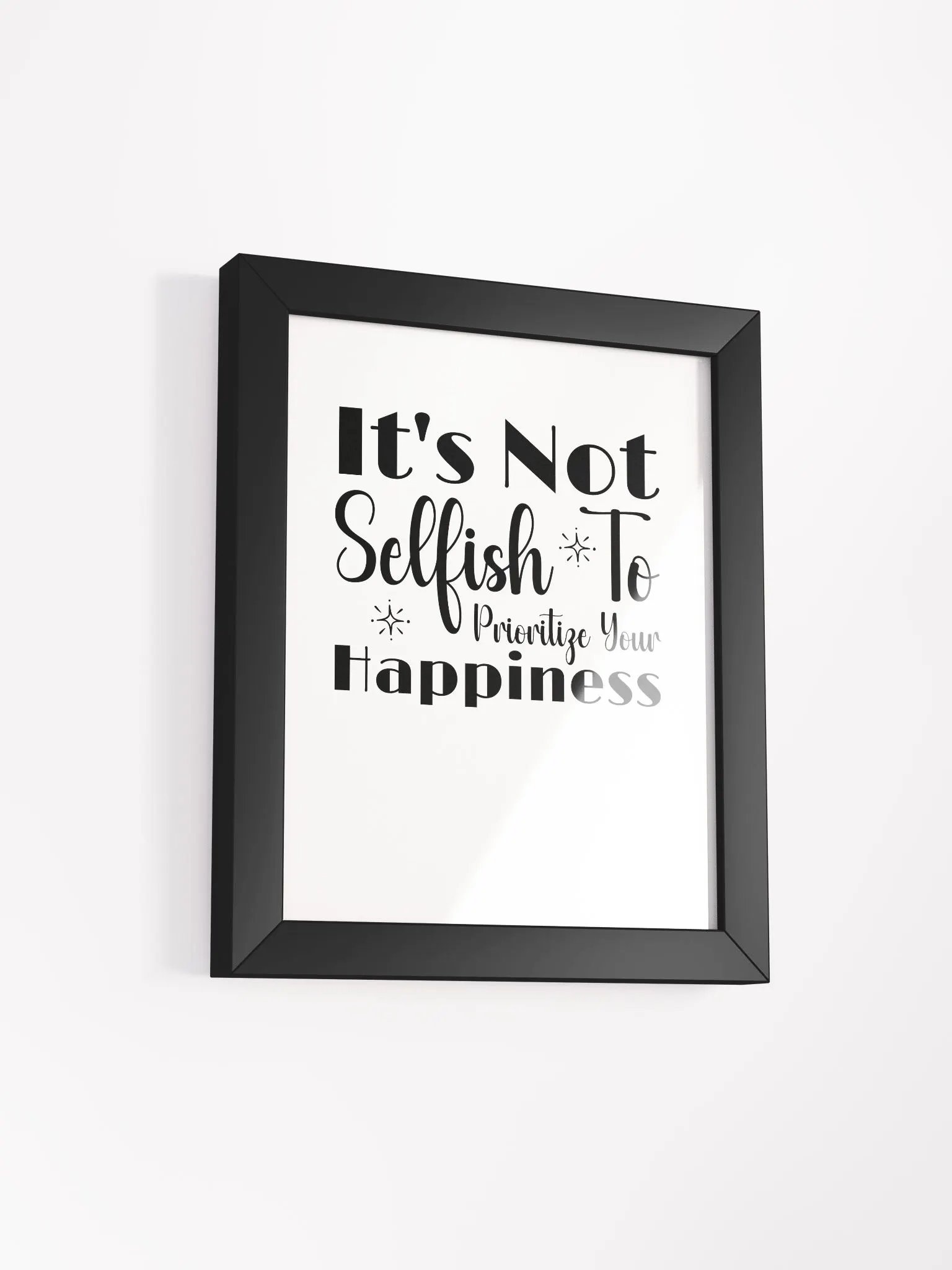 It Is Not Selfish To Prioritize Your Happiness Eco Framed Poster product image (3)