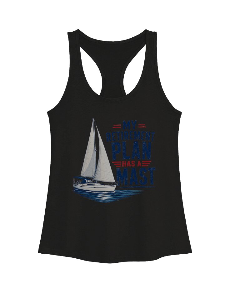 My Retirement Plan Has A Mast — Women's Racerback Tank product image (1)
