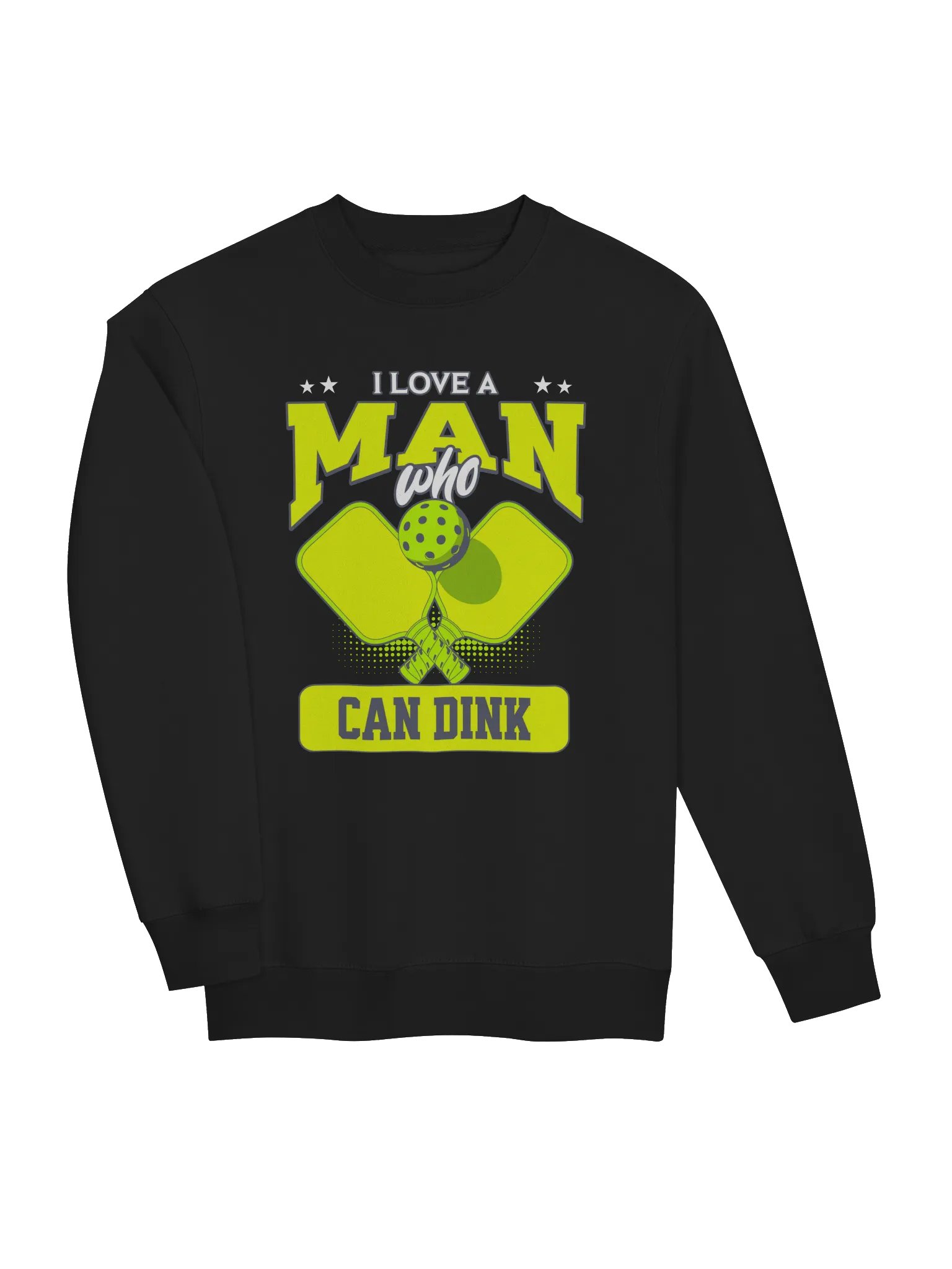 I Love a Man Who Can Dink Funny Pickleball Women's Sweatshirt – Gift for Women Pickleball Players product image (2)