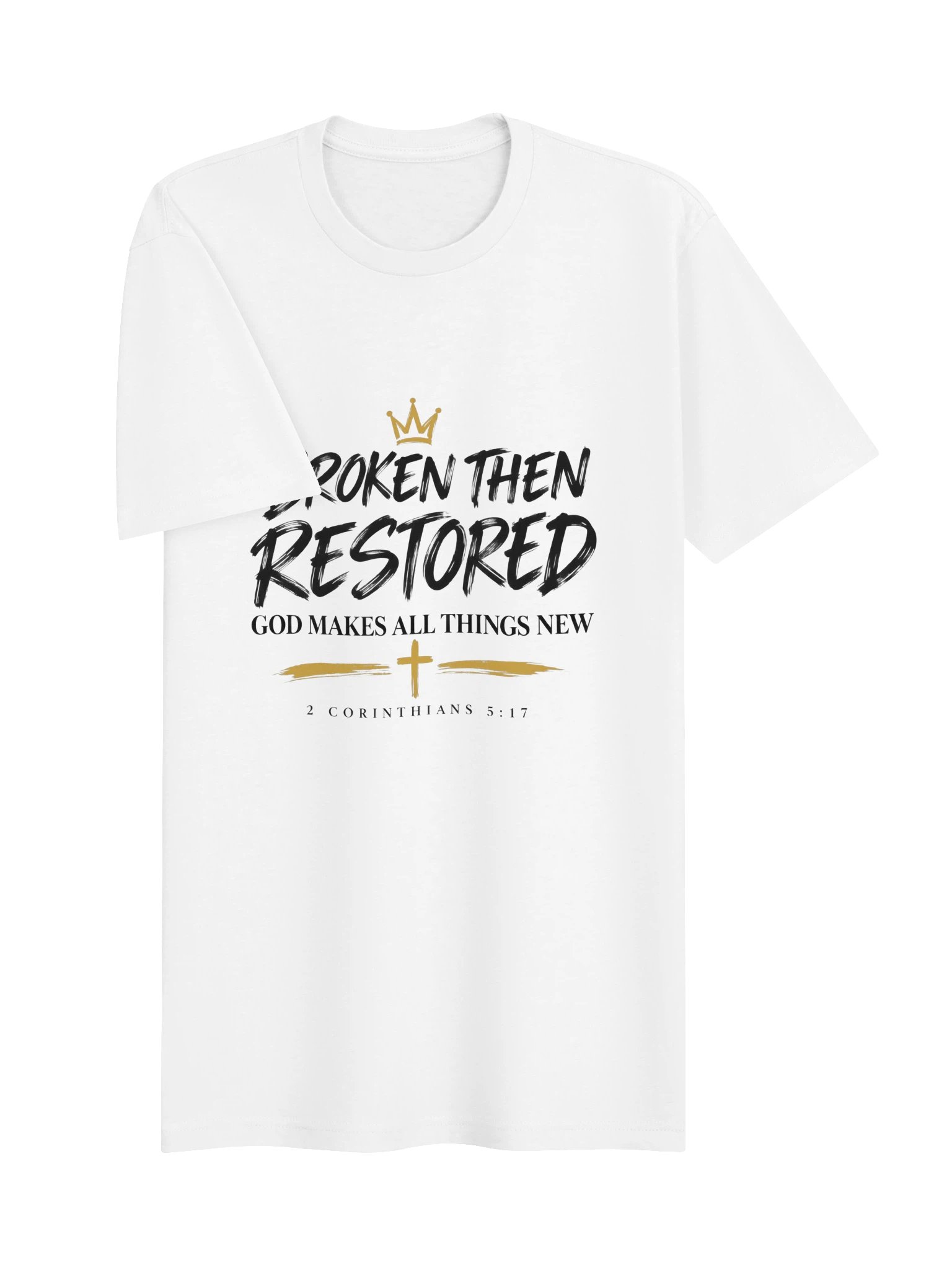 Broken Then Restored T-Shirt product image (3)