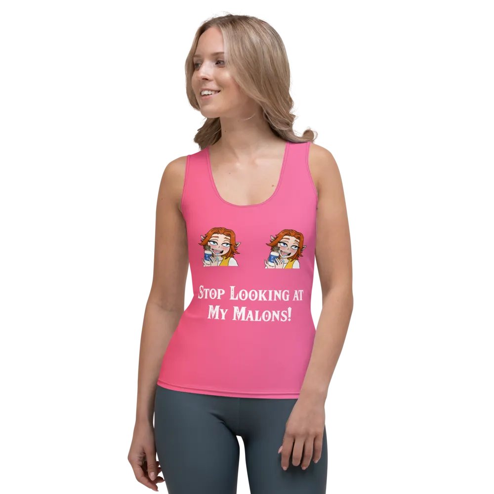 Stop Looking at My Malons Tank Top product image (1)