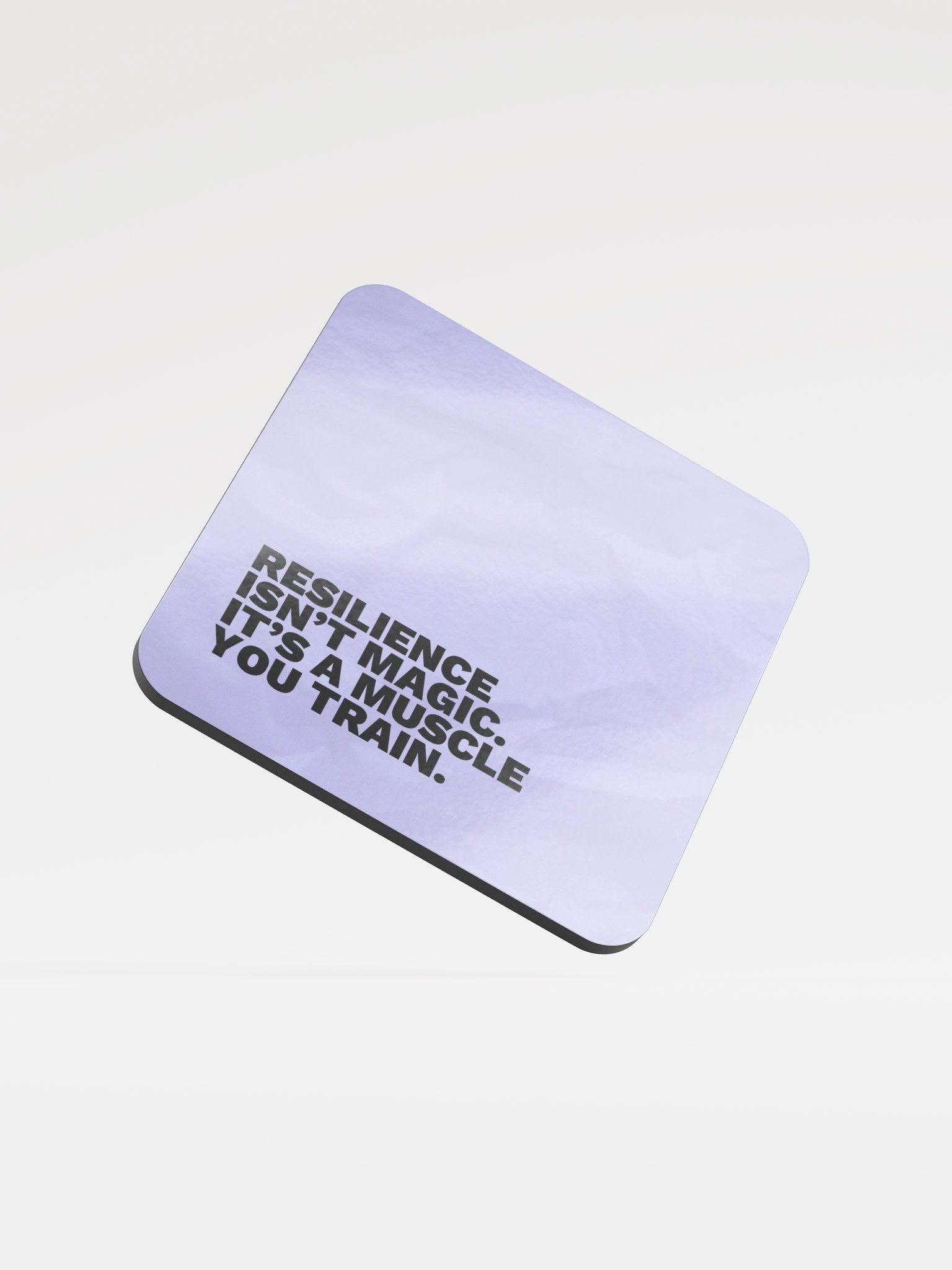 Coaster - Resilience isn’t magic. It’s a muscle you train. product image (1)