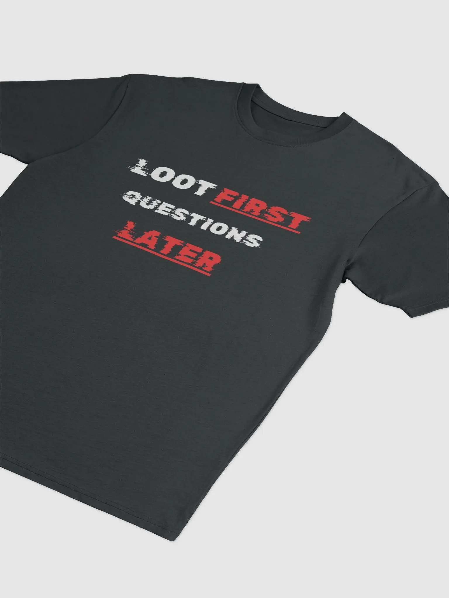 Loot First Unisex Tee product image (3)