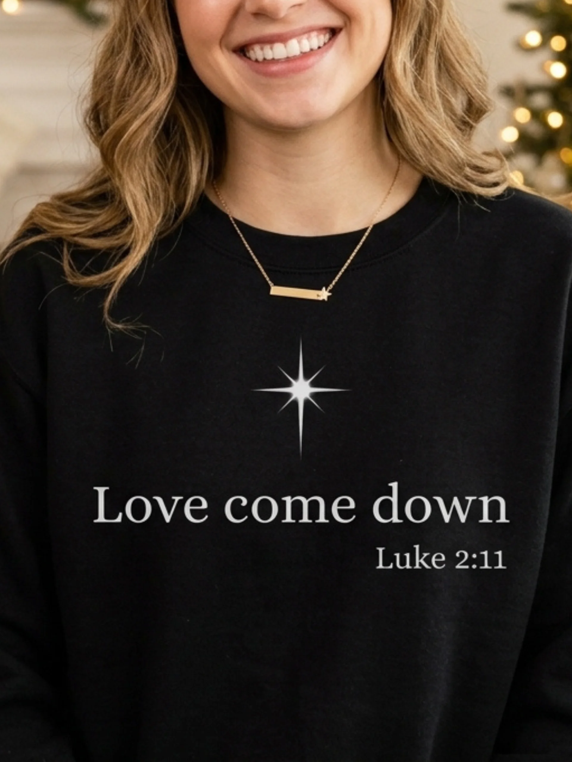 Love Come Down Luke 2:11 Christian Christmas Sweatshirt product image (1)