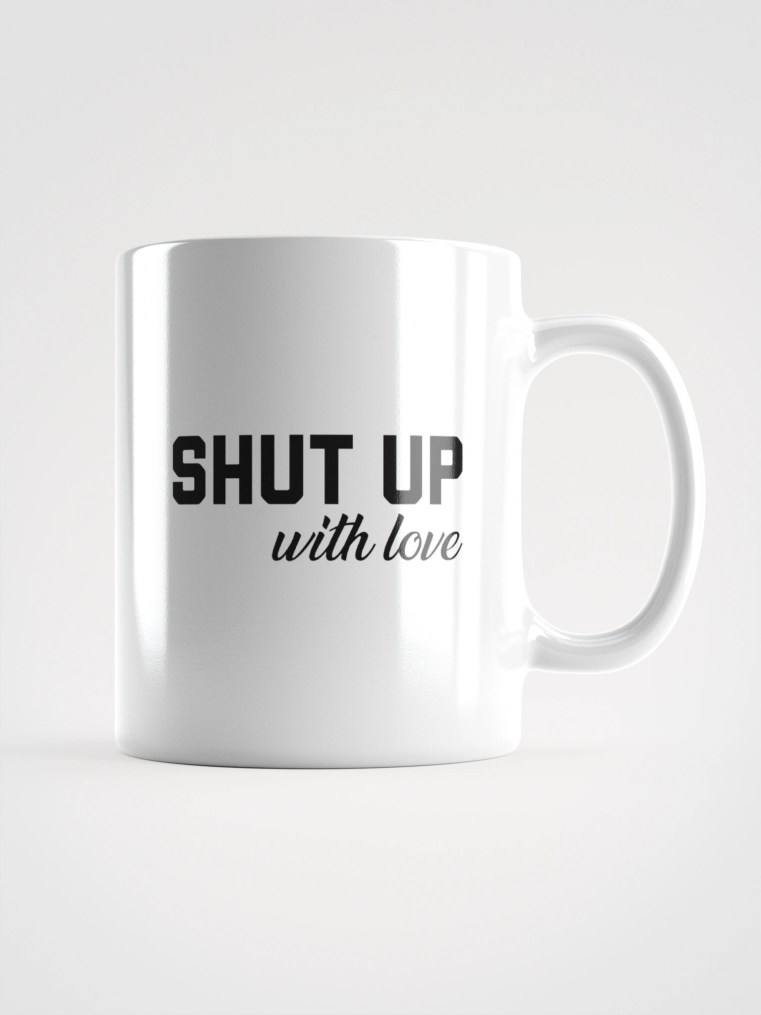 SHUT UP, With Love - Mug product image (1)
