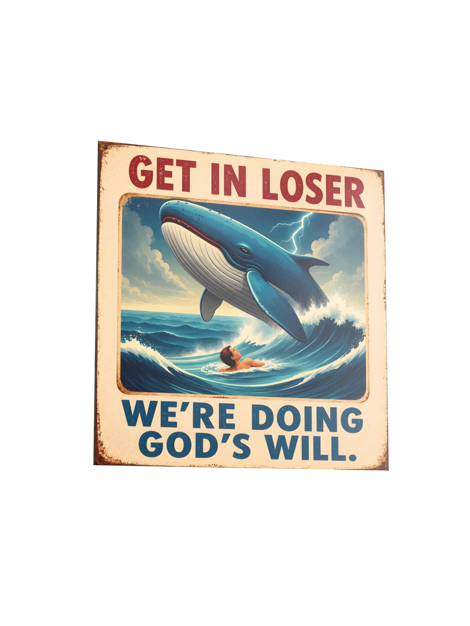 Get In Loser We're Doing God's Will Whale Poster Alt: Funny Whale Meme Vintage Retro Ocean Wall Art Print product image (4)