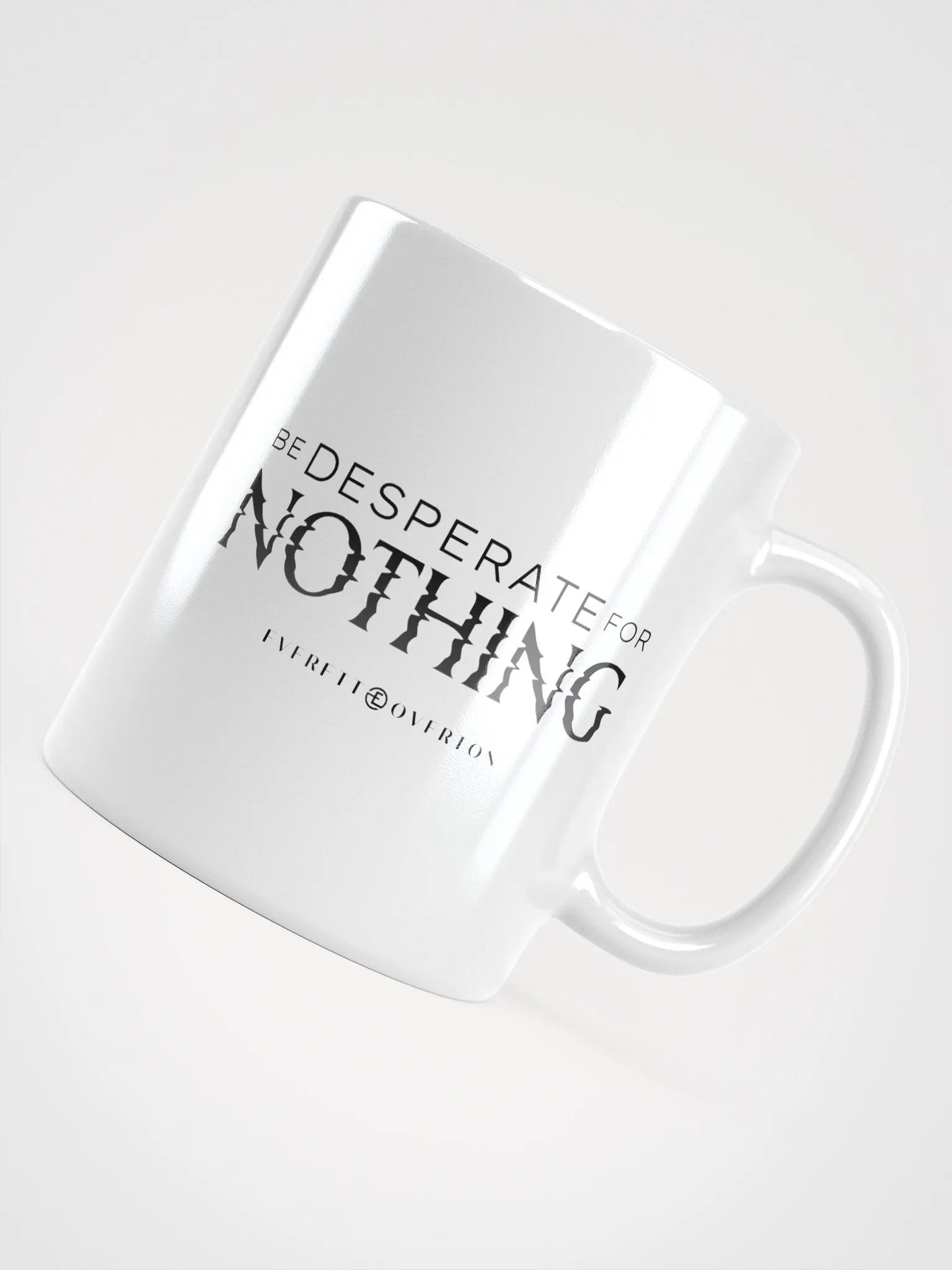 Be Desperate for Nothing Mug product image (1)
