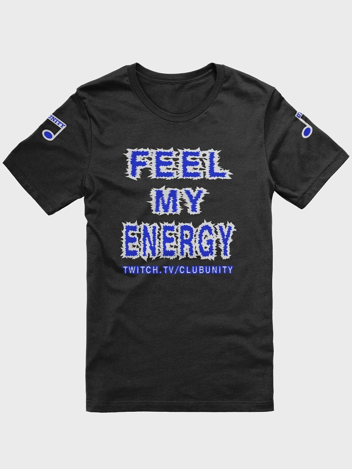 FEEL MY ENERGY - T-Shirt product image (3)