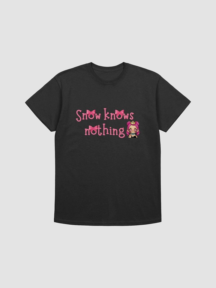 Snow Knows Nothing T-Shirt product image (1)