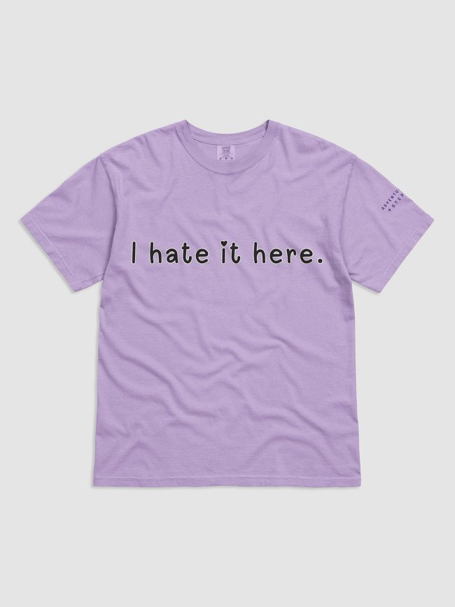 I hate it here