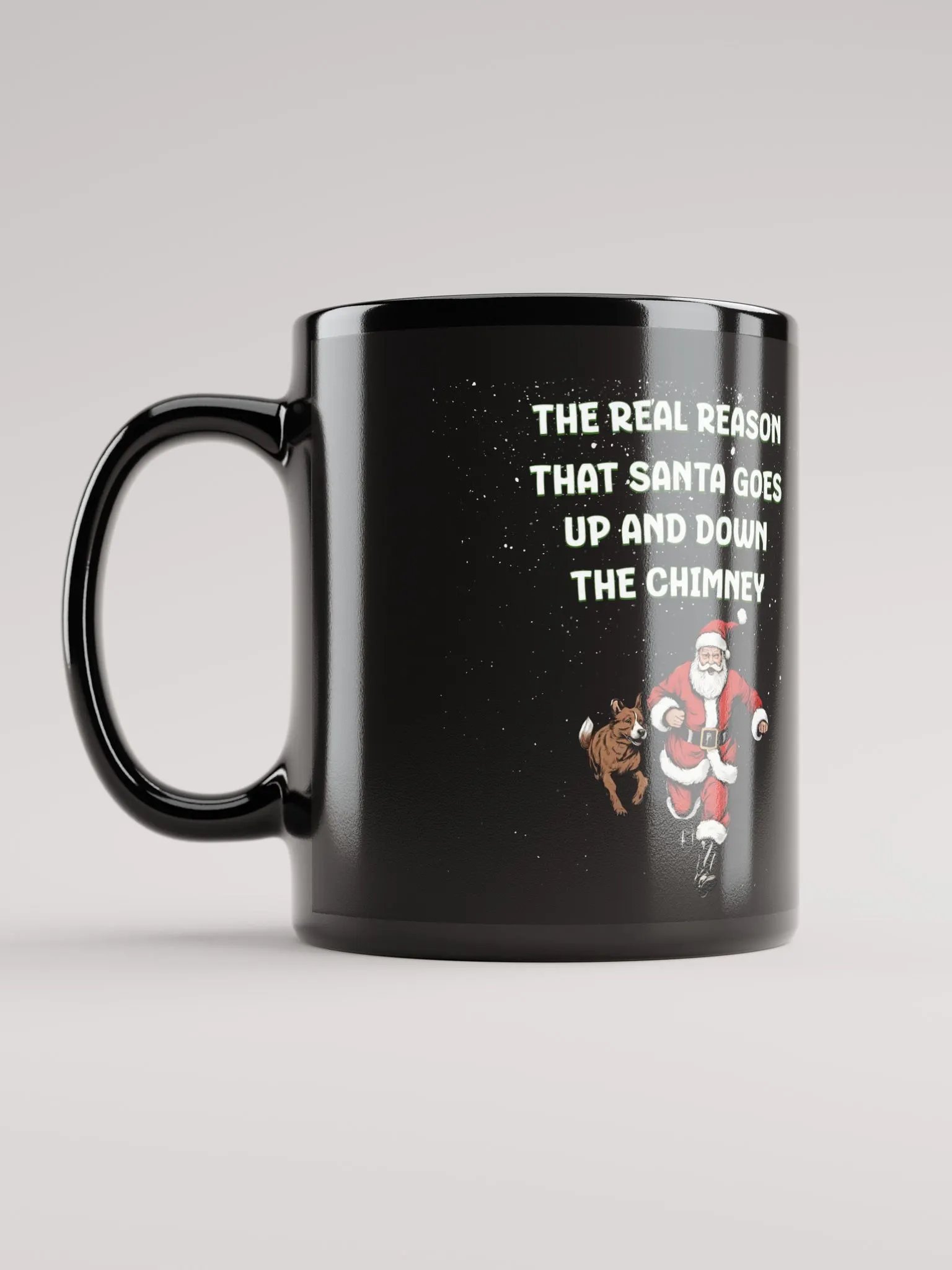 The Real Reason That Santa Use The Chimney Mug product image (12)