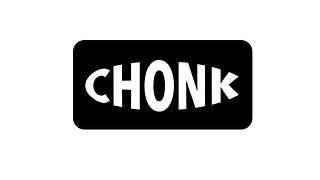 Chonk