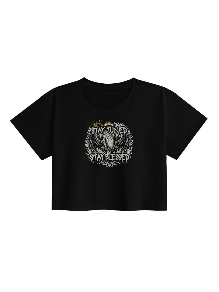 Stay Tuned & Stay Blessed Women's Crop Top product image (1)
