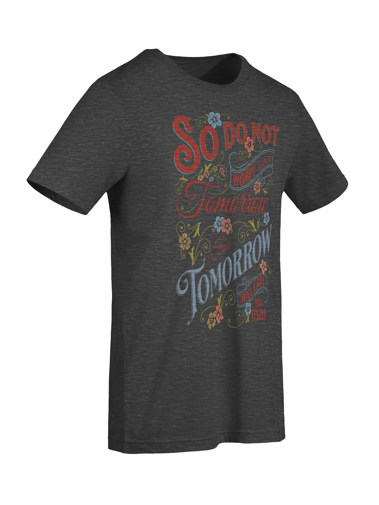 Do Not Worry About Tomorrow Unisex Supersoft T-Shirt product image (9)