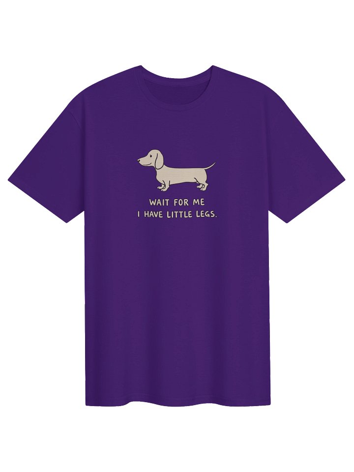 Wait for me i have little legs shirt product image (1)
