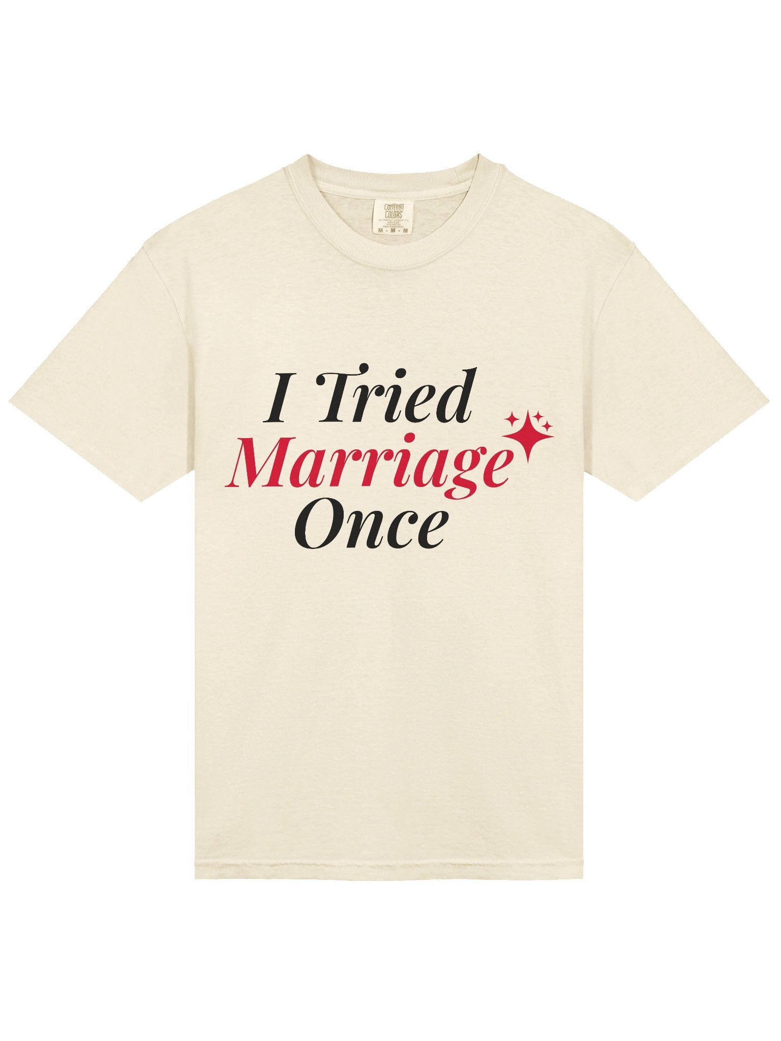 I Tried Marriage Once Tee product image (2)