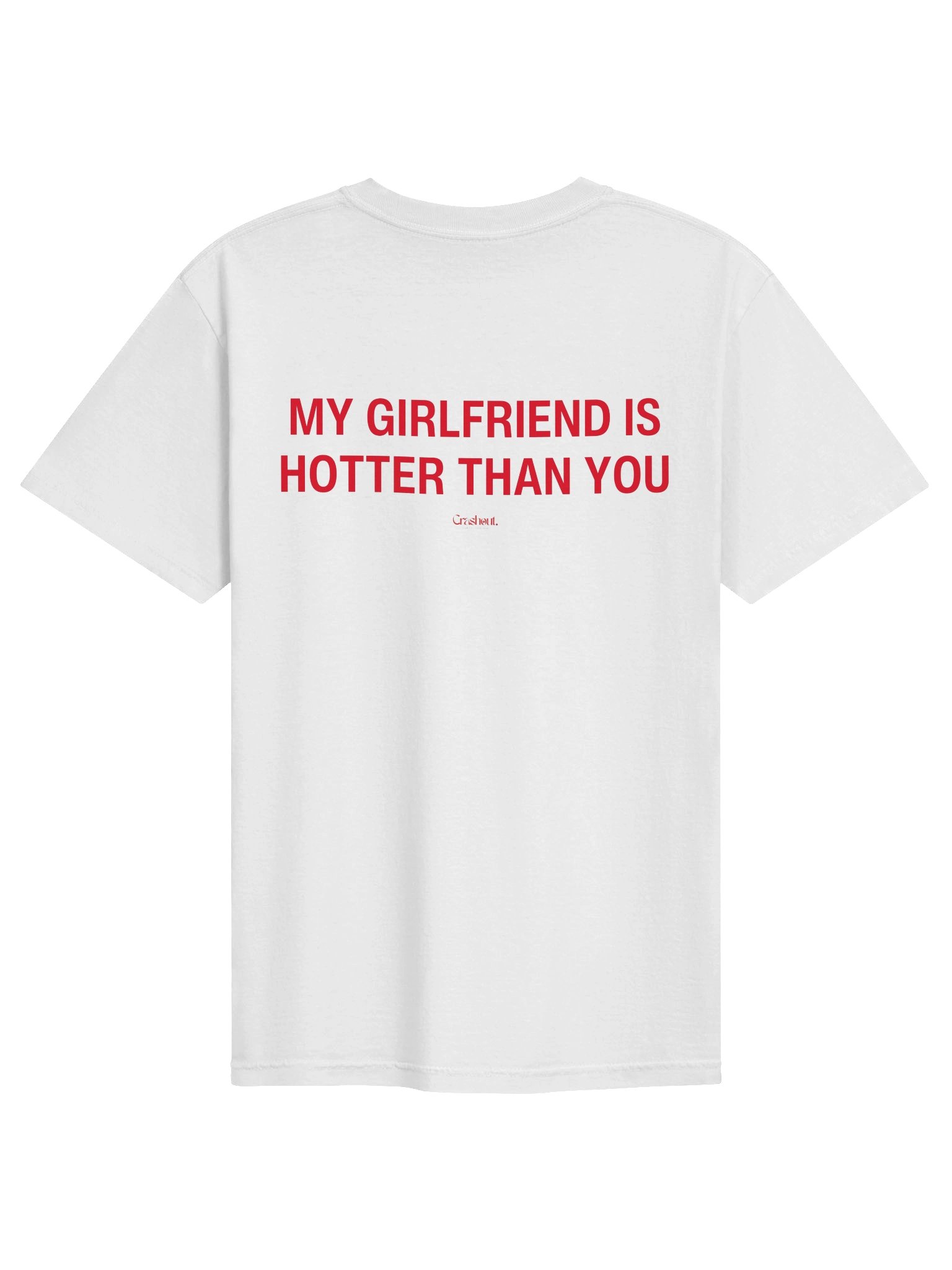 My Girlfriend Is Hotter Than You Tee product image (9)